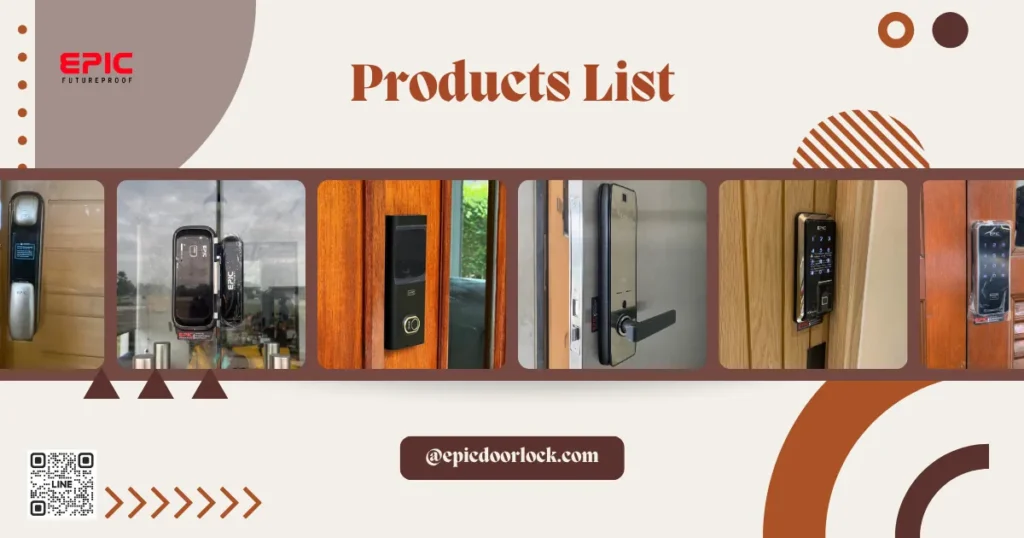 6 เหตุผลที่คุณควรเลือกซื้อ EPIC Door Lock จากเรา: ความปลอดภัยและความสะดวกสบายในระดับสูงสุด epic products list r